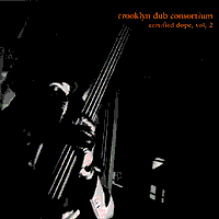 Crooklyn Dub Consortium, Vol. 2 Cover